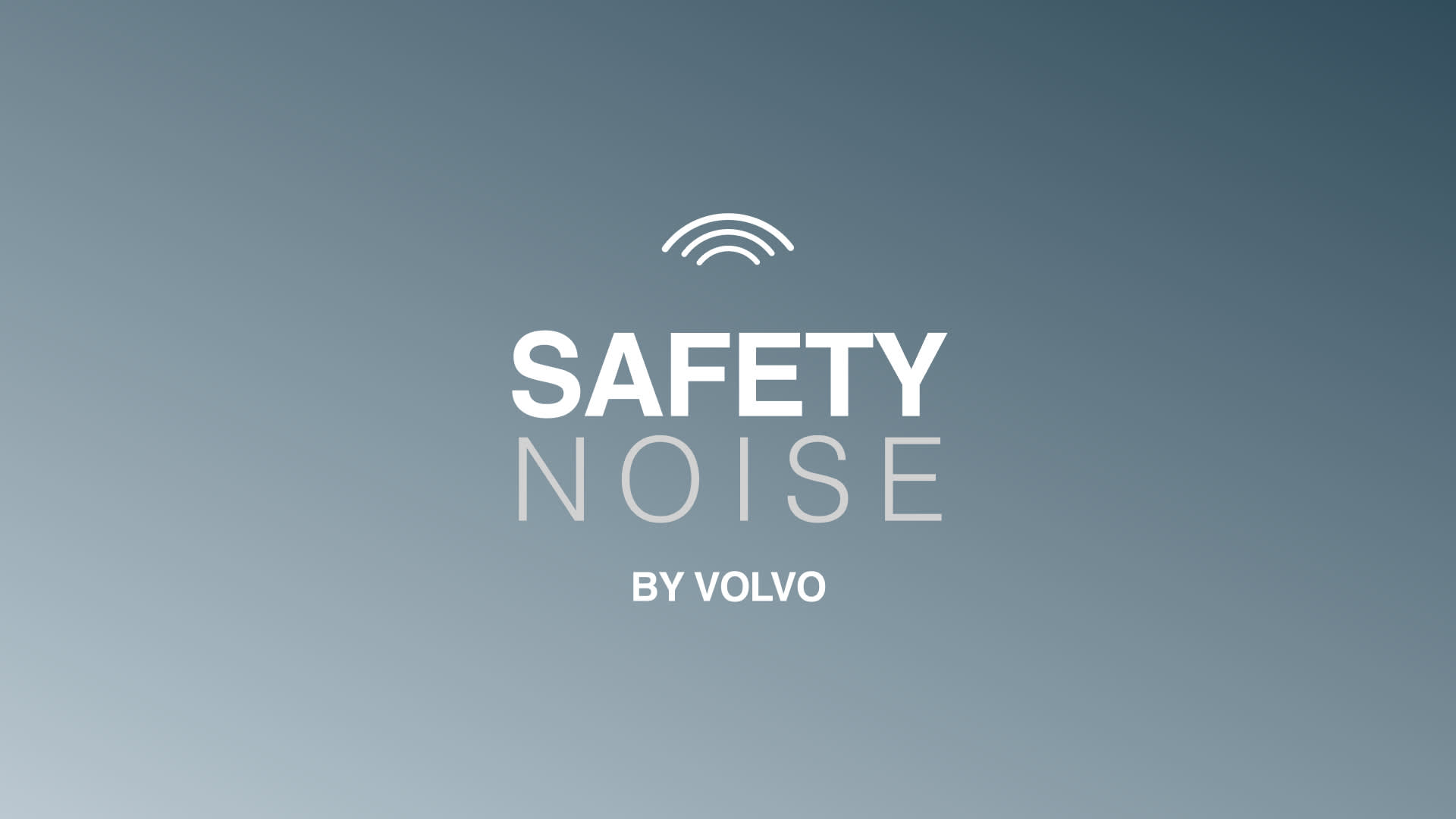Blue gradient background with the text SAFETY NOISE BY VOLVO in white and light gray, along with a curved line symbol above the word SAFETY.