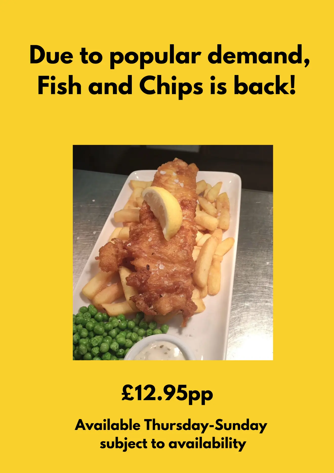 Fish and Chips is back on due to popular demand!
