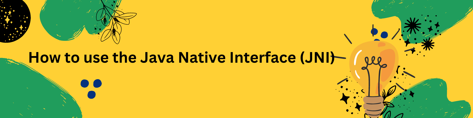 How to use the Java Native Interface (JNI) to call native code from Java