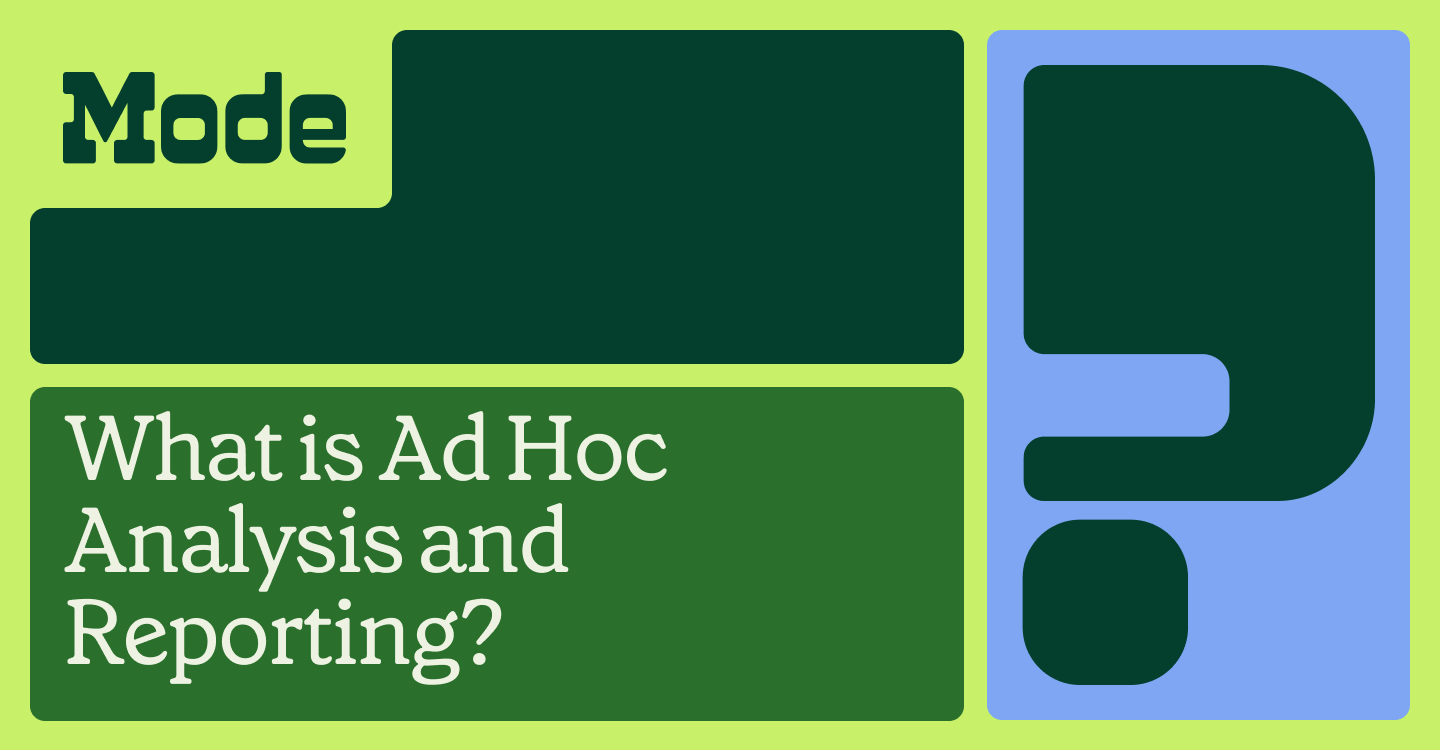 What is Ad Hoc Analysis