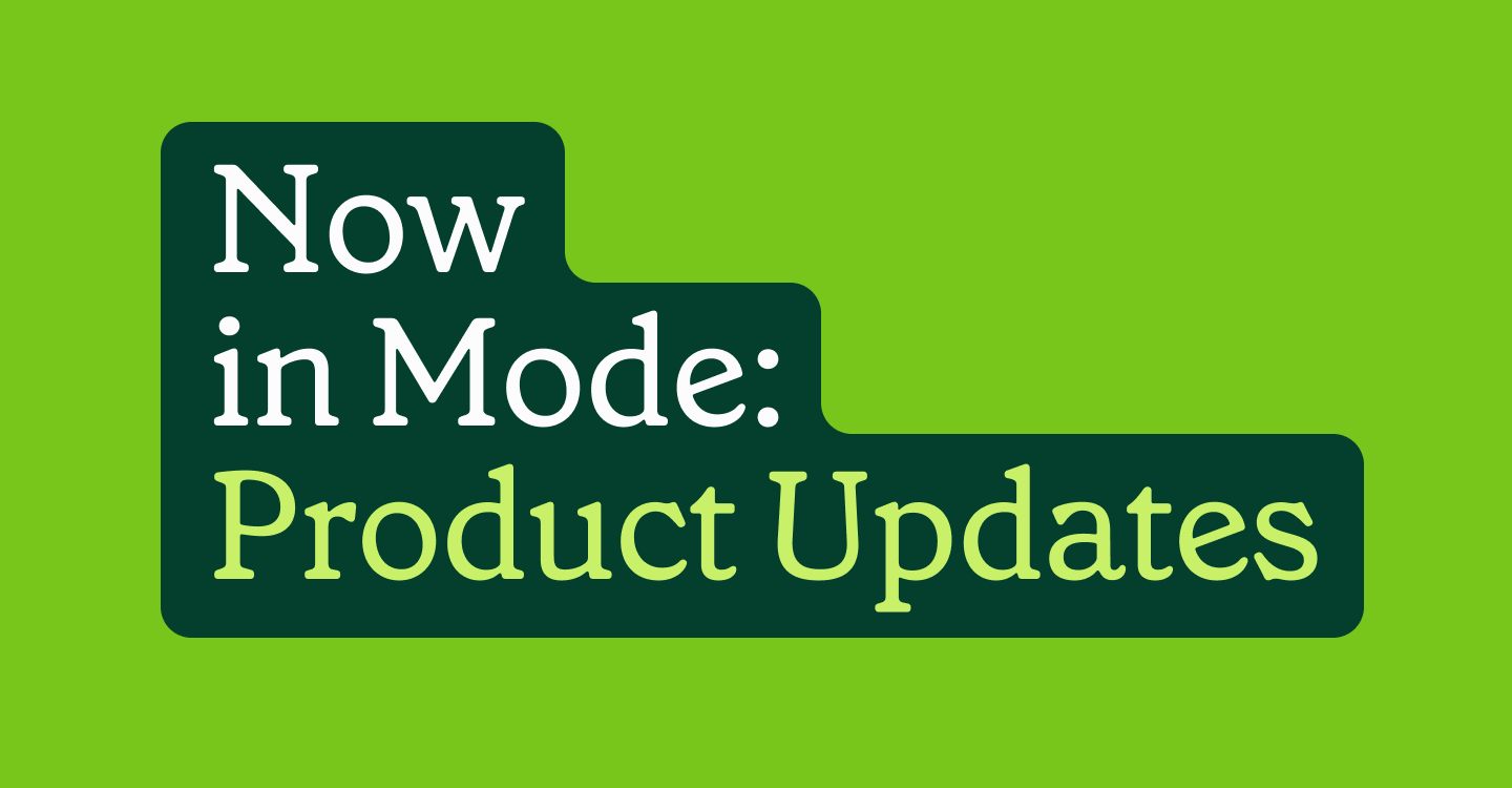 Product Updates in Mode, Jan 2023