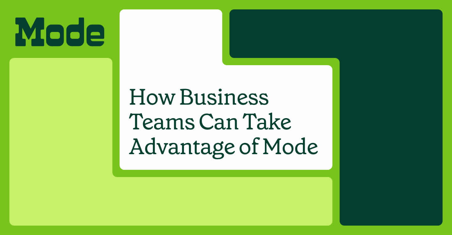 How-business-teams-can-take-advantage-of-mode
