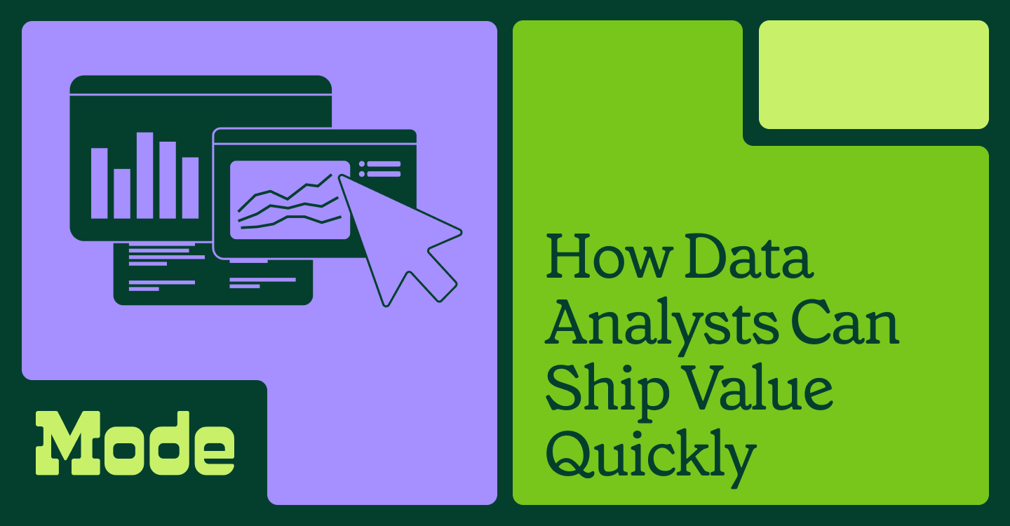 How Data Analysts Can Ship Value Quickly