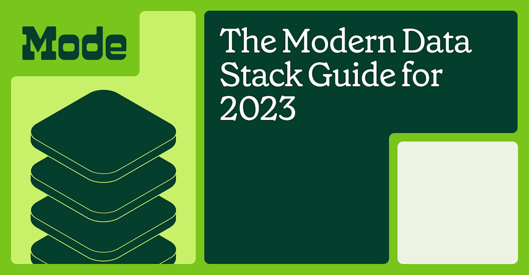 The Modern Data Stack Guide for 2023 | Mode