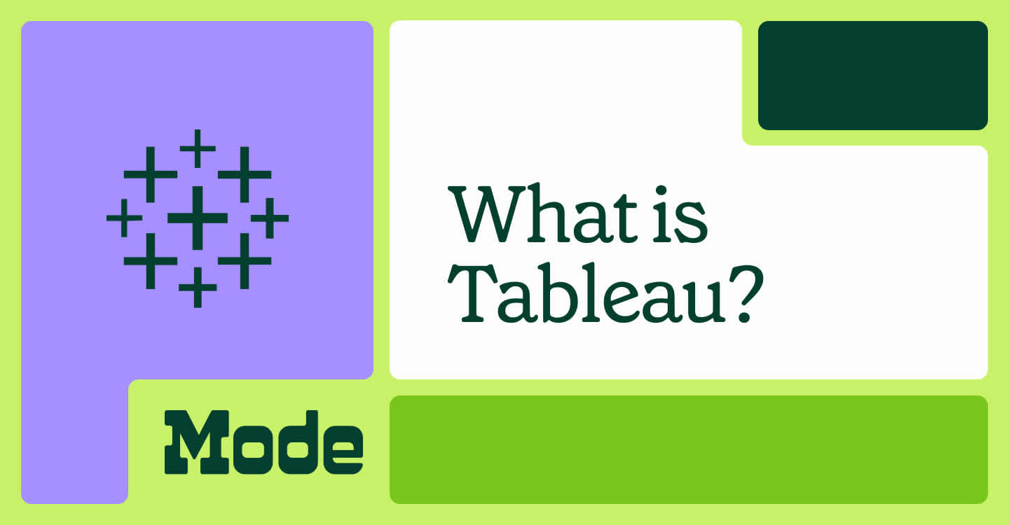 What is Tableau? 