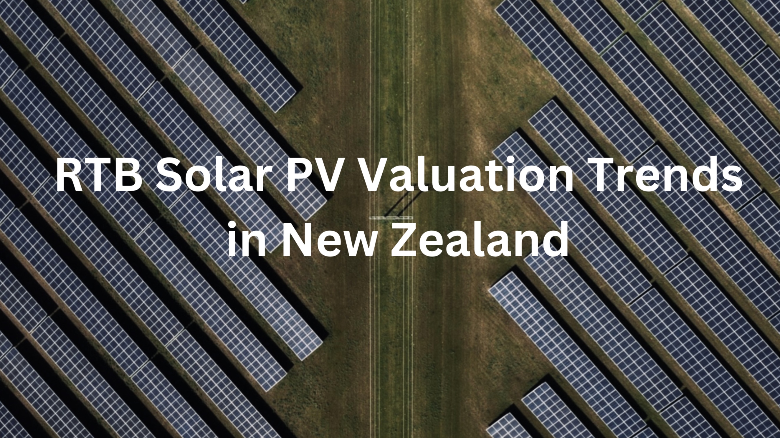 RTB Solar PV Valuation Trends in New Zealand | PF Nexus