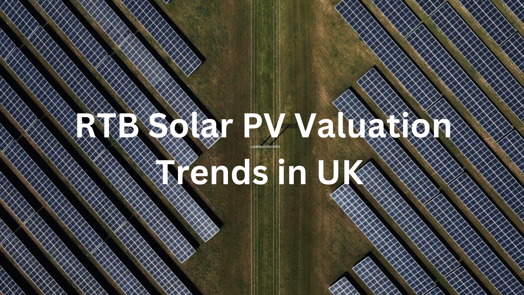 RTB Solar PV Valuation Trends in UK | PF Nexus