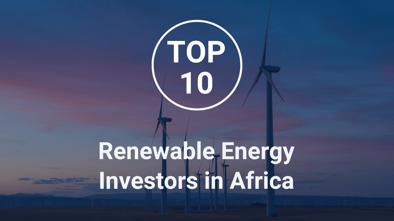 Top 10 Renewable Energy Investors in Africa | PF Nexus