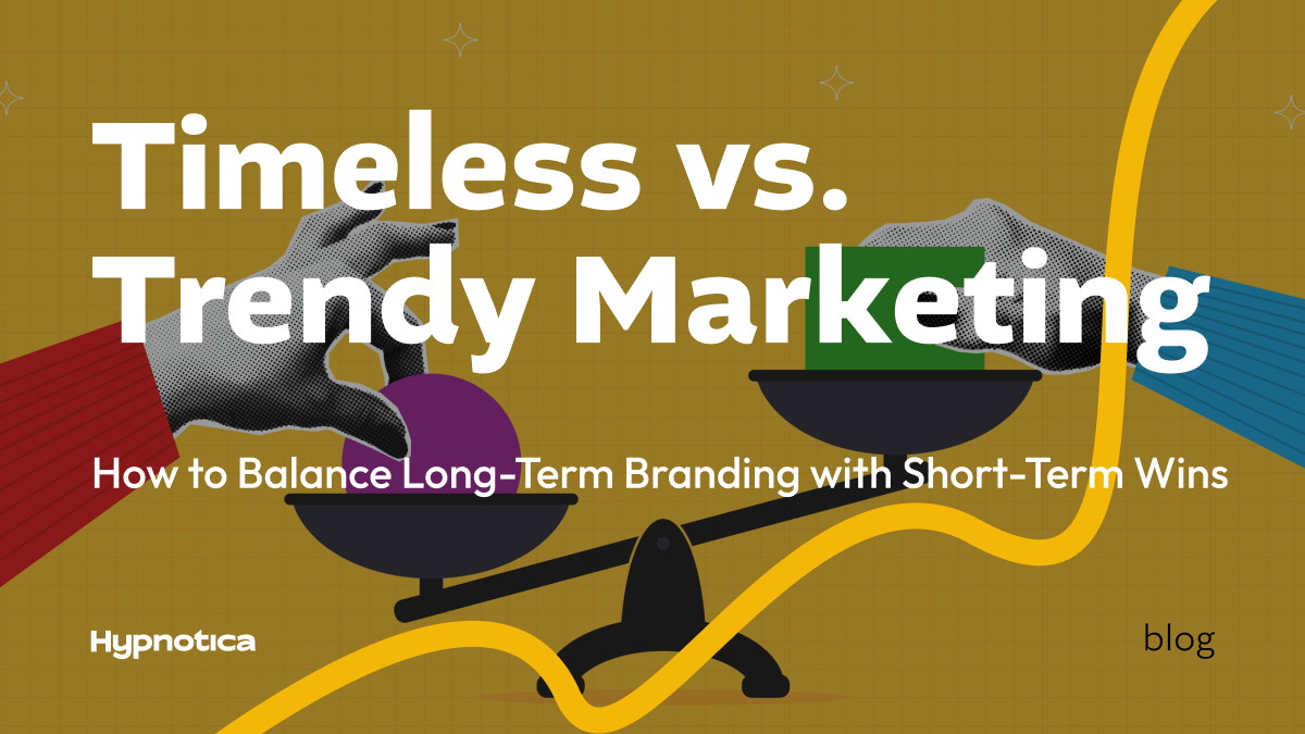 How to Balance Long-Term Branding with Short-Term Wins