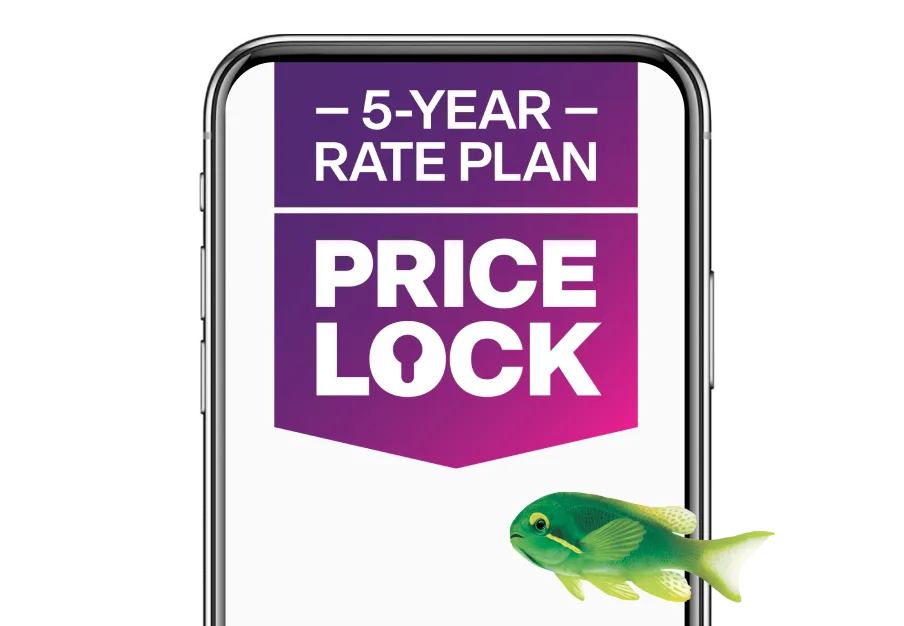 Smartphone with text reading “5-Year Rate Plan Price Lock” and a swimming green fish