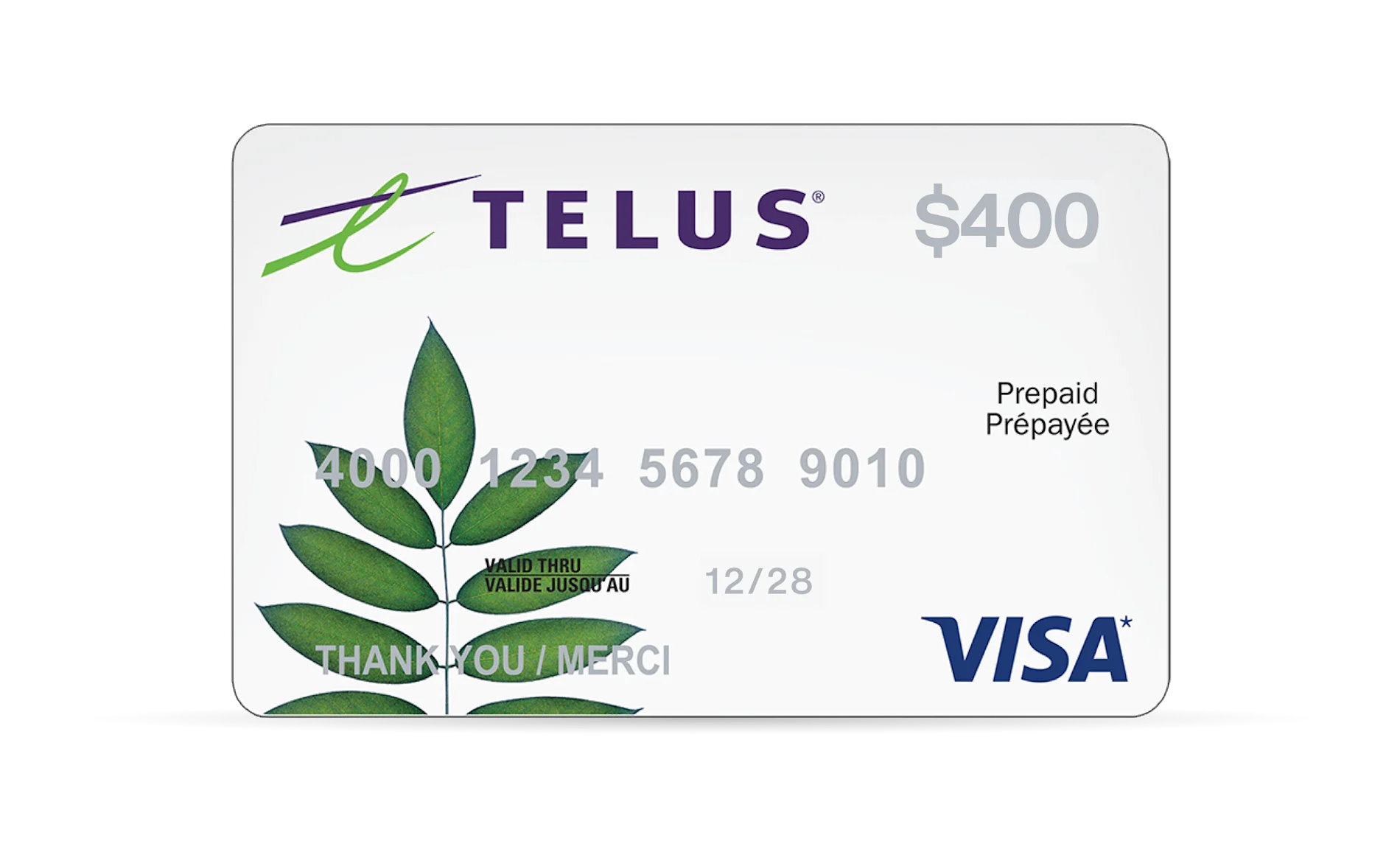 A TELUS $400 VISA prepaid card.