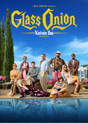 An image promoting Glass Onion: A Knives Out Mystery, a Netflix Original movie.