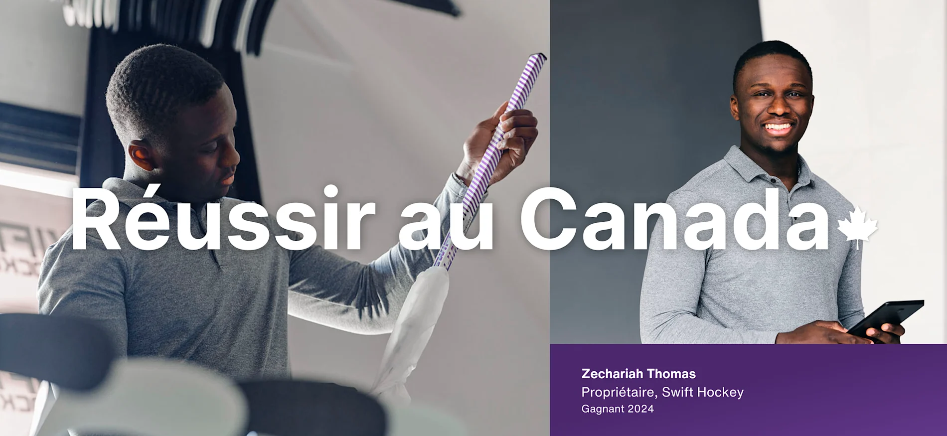 Zechariah Thomas, gagnant de 2024 et propriétaire de Swift Hockey, inspecte un bâton de hockey. Sur le texte de superposition, on peut lire « Fabriqué au Canada », avec une feuille d'érable.