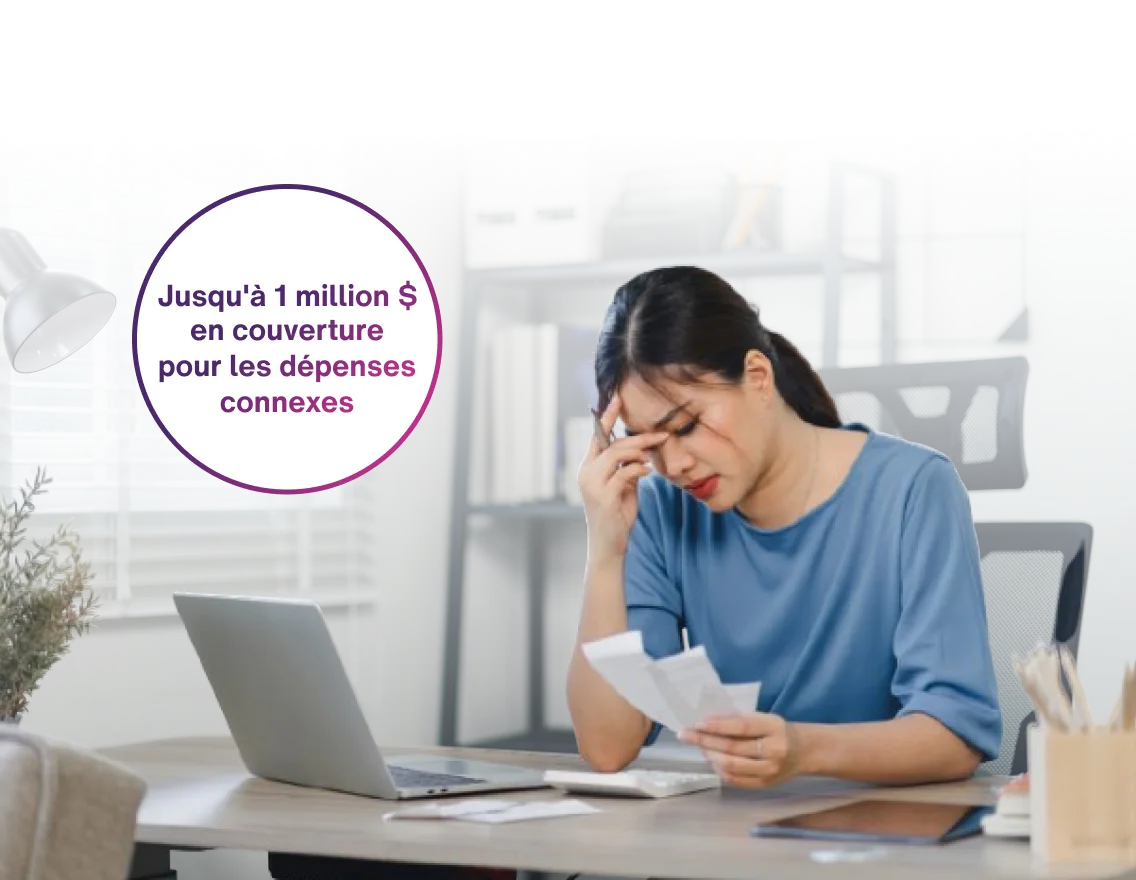 Une femme regarde ses factures qui s'accumulent et le titre Jusqu'à 1 million de dollars de couverture pour les dépenses connexes.