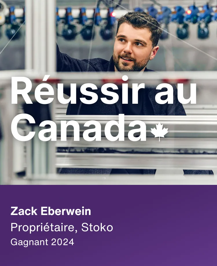 Le gagnant de 2024, Zack Eberwein, propriétaire de Stoko, travaille dans une usine de fabrication. Le texte superposé dit « Made it in Canada » avec une feuille d'érable.