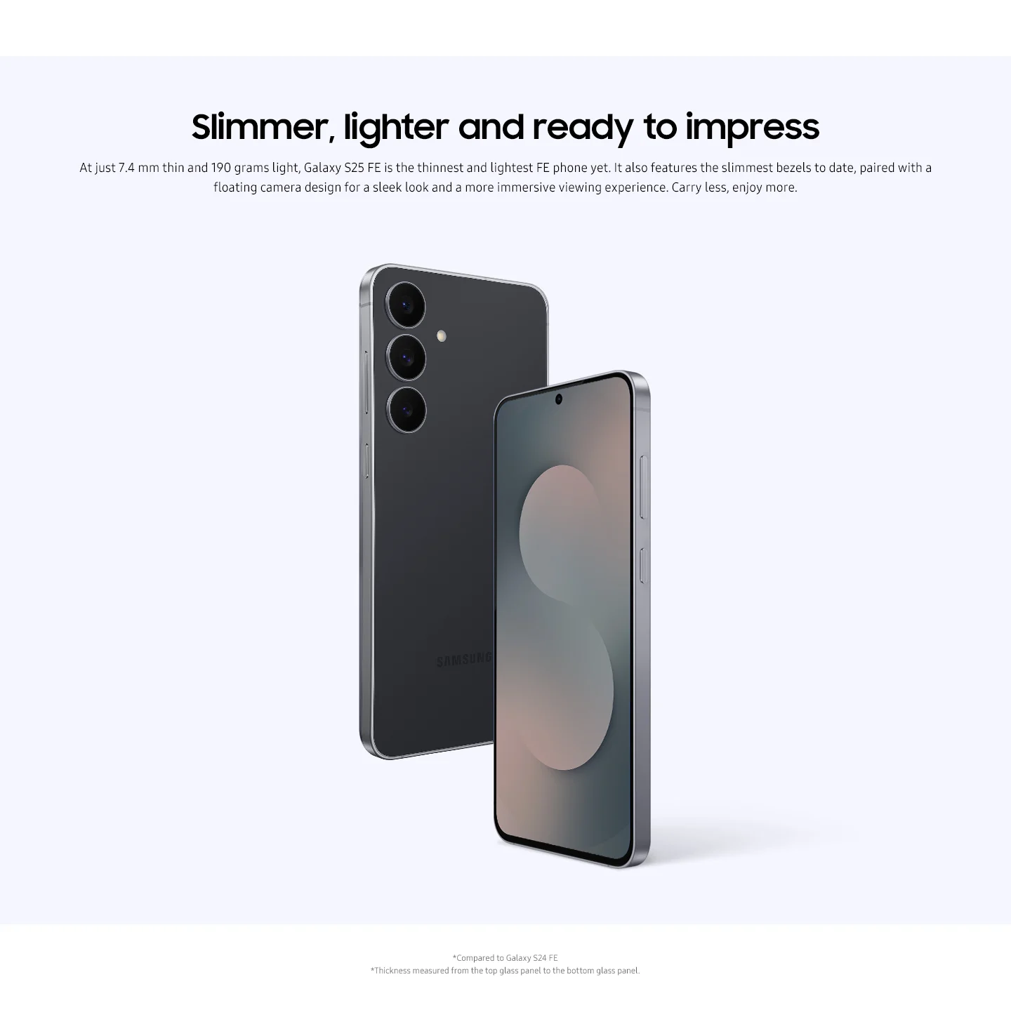 Samsung Galaxy S25 FE promotional image showing front and back views of the smartphone, highlighting its slim 7.4mm thickness and 190g weight with triple rear cameras and floating camera design.