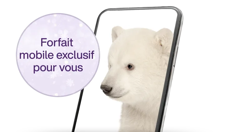 Un téléphone avec un ours polaire en fond d'écran. Une cocarde à côté indique : Forfait mobile exclusif pour vous