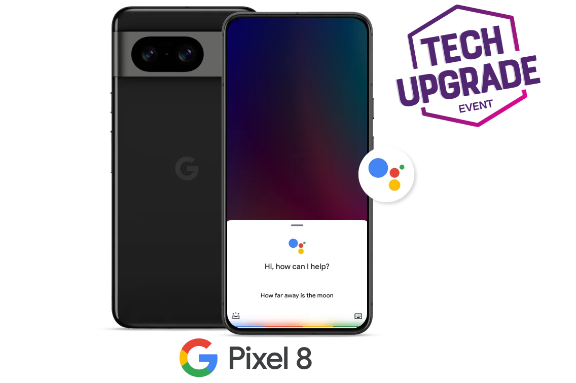 Two Google Pixel 8 phones standing side by side with a roundel saying “Tech Upgrade Event”.
