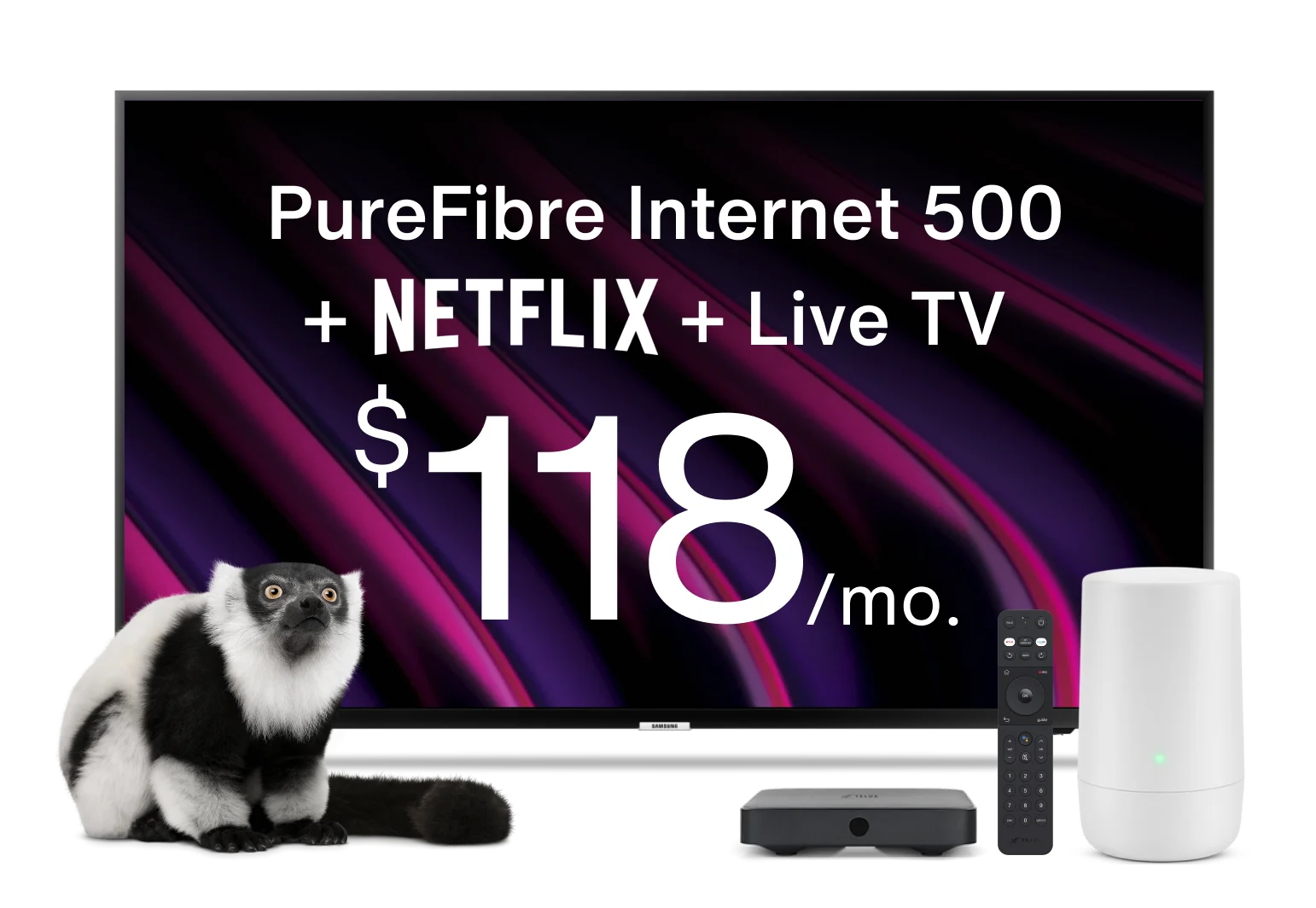 A lemur sits next to a TV, TELUS Optik set top box, remote control and Modem. The TV text reads: PureFibre Internet 500 plus Netflix plus live TV $118 a month. A text circle reads: Save with code CYBERMONDAY