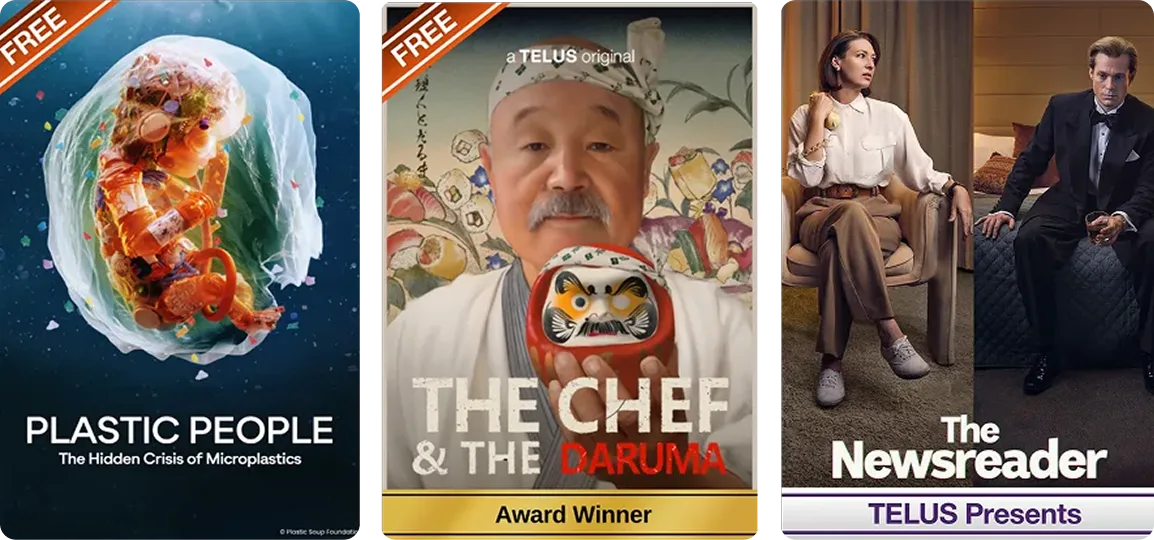 Stream Plastic People, The Chef & The Daruma, and The Newsreader, a TELUS presentation, on various platforms.