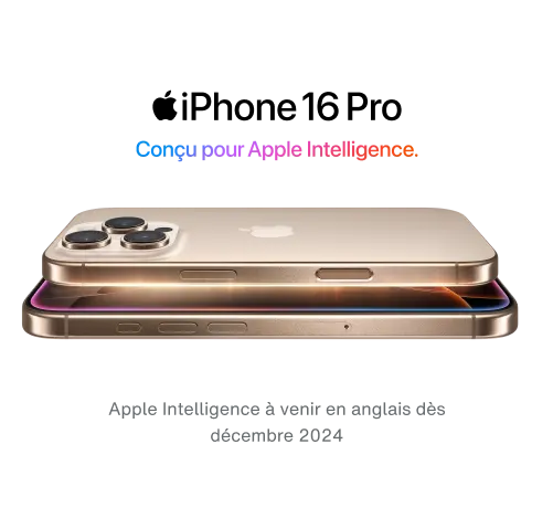 Deux iPhone 16 Pro en Titane sable empilés sont disposés horizontalement. Au-dessus, un logo indique « iPhone 16 Pro – Conçu pour Apple Intelligence. » et en dessous, un avertissement indique  « Apple Intelligence disponible en décembre 2024 ».