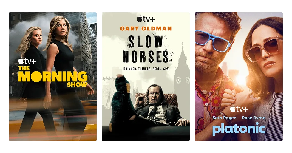 Three posters: The Morning Show, Slow Horses and Platonic.