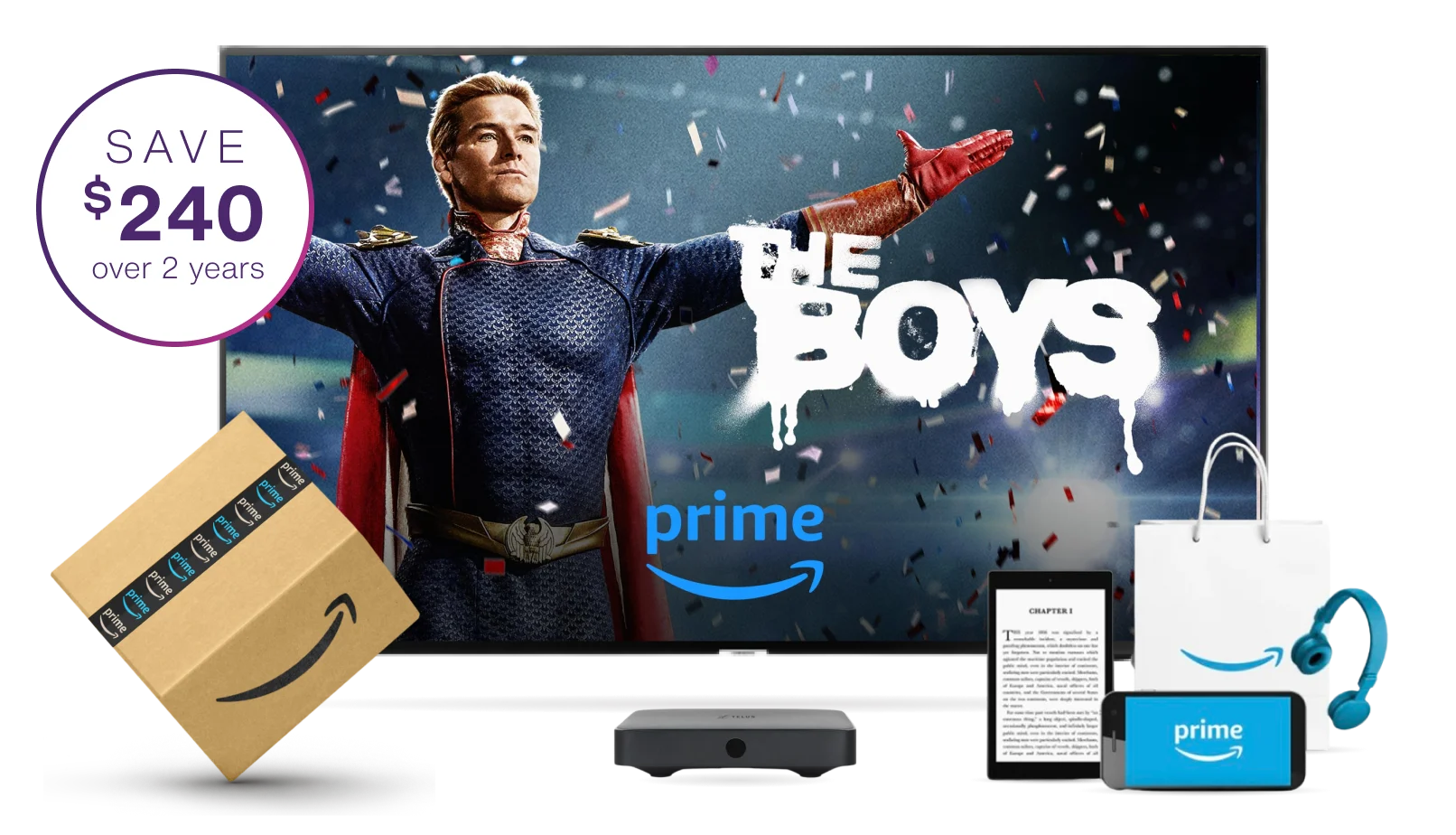 Amazon Prime, image shows amazon parcels, a Kindle e-reader, a smartphone, headphones and a television with a poster for The Boys tv series. Text reads: Save $240 over 2 years.