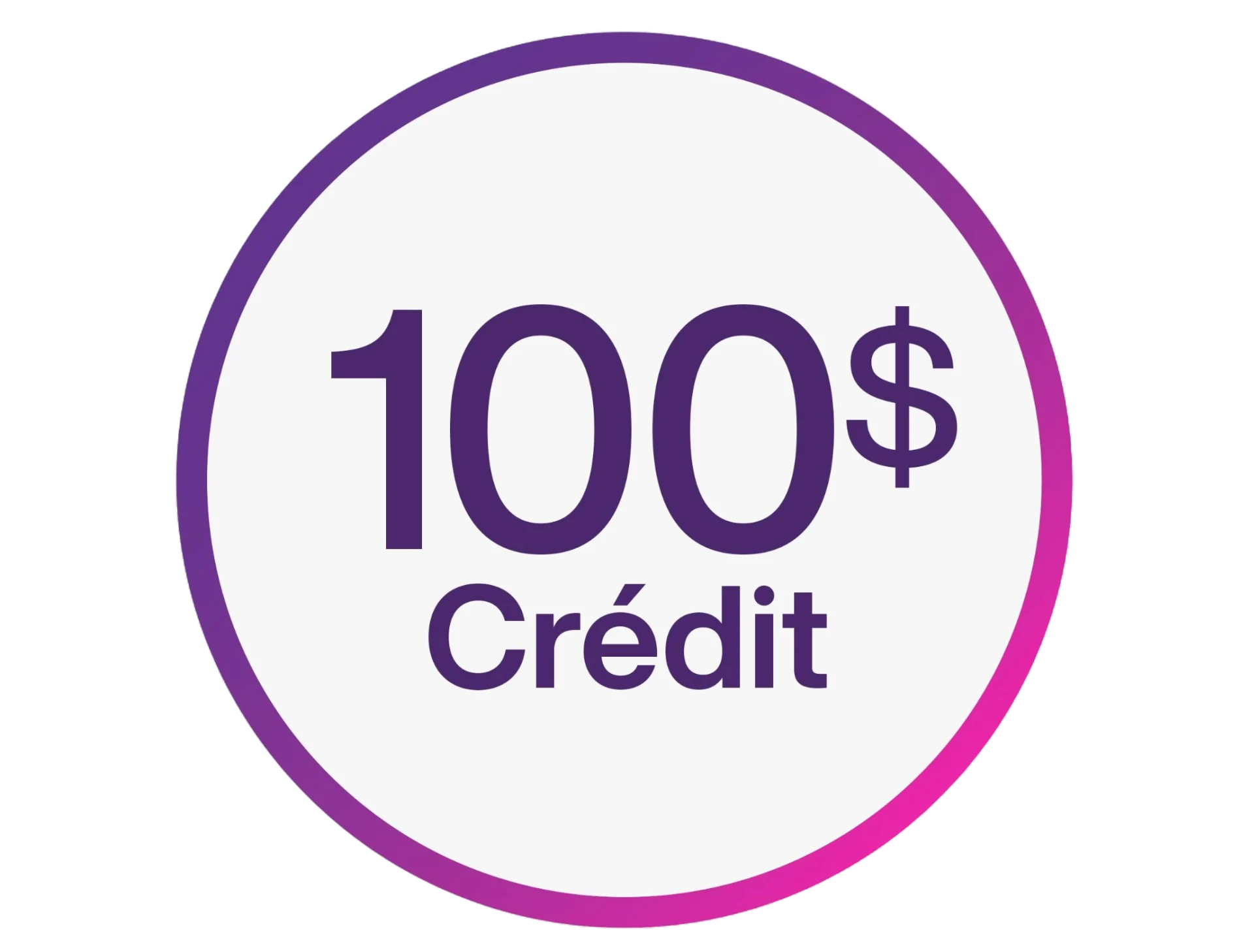 Un cercle avec les mots  « 100 $ Crédit »
