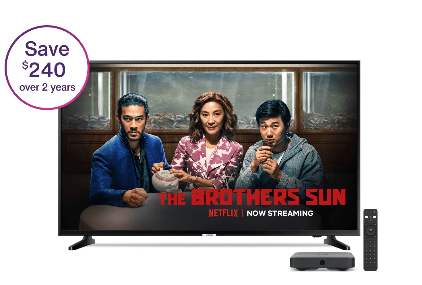 An image of a TV showing The Brothers Sun show on Netflix and a TELUS TV box with a roundel saying "Save $240 over 2 years".