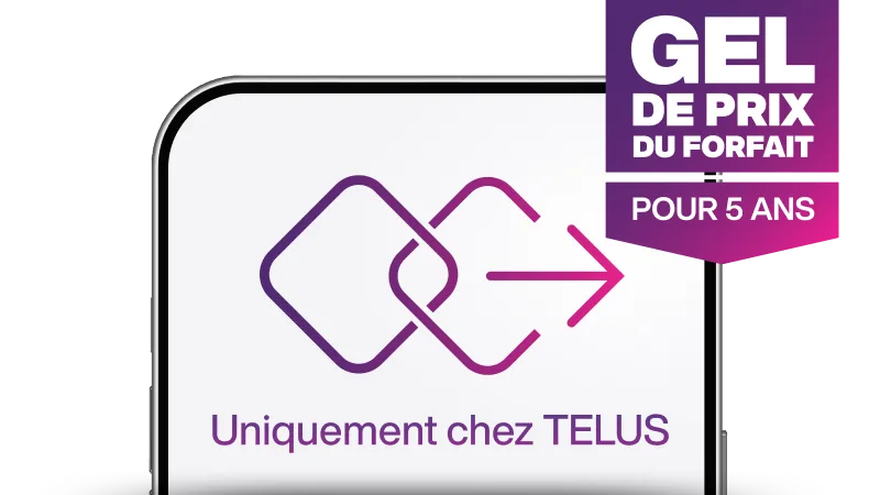 Gel de prix du forfait pour 5 ans » au-dessus d’un téléphone avec le logo 5G+ Total - Illimité et le texte « Uniquement chez TELUS ».