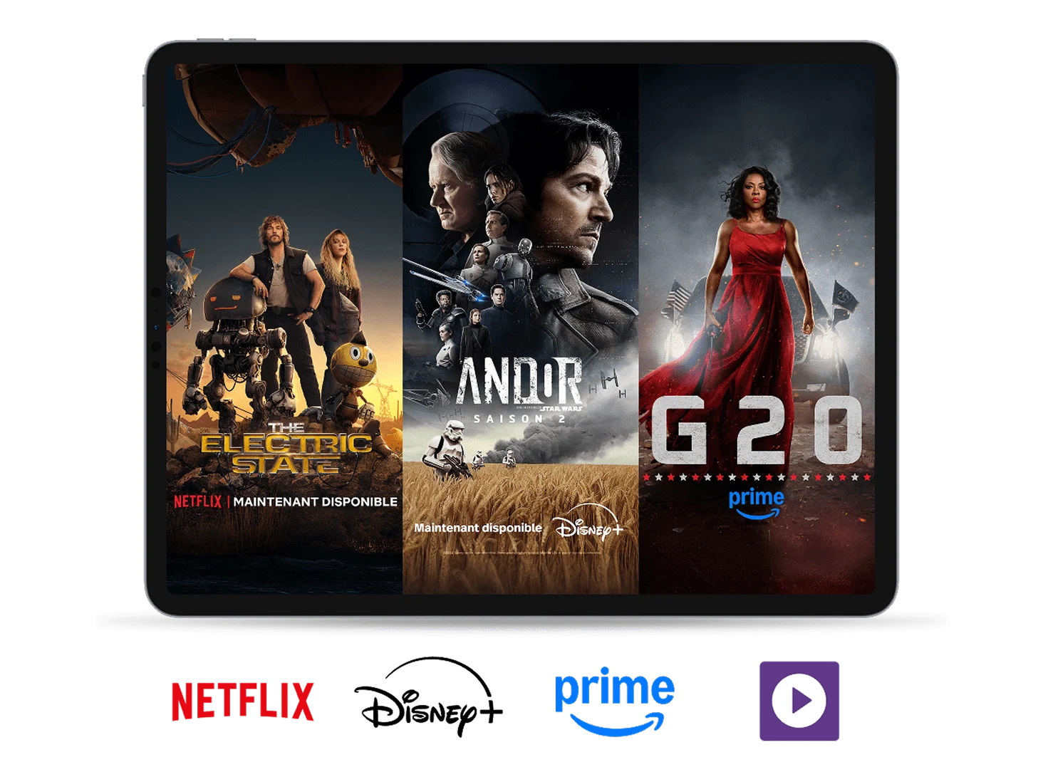 Tablette avec affiches du Flic deThe Electric State sur Netflix, Andor Season 2 sur Disney+, G20 sur Prime.