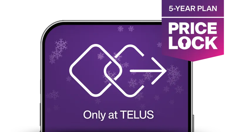 '5-Year Plan Price Lock' above a smartphone displaying the 5G+ Complete - Unlimited logo and text that reads 'Only at TELUS'.