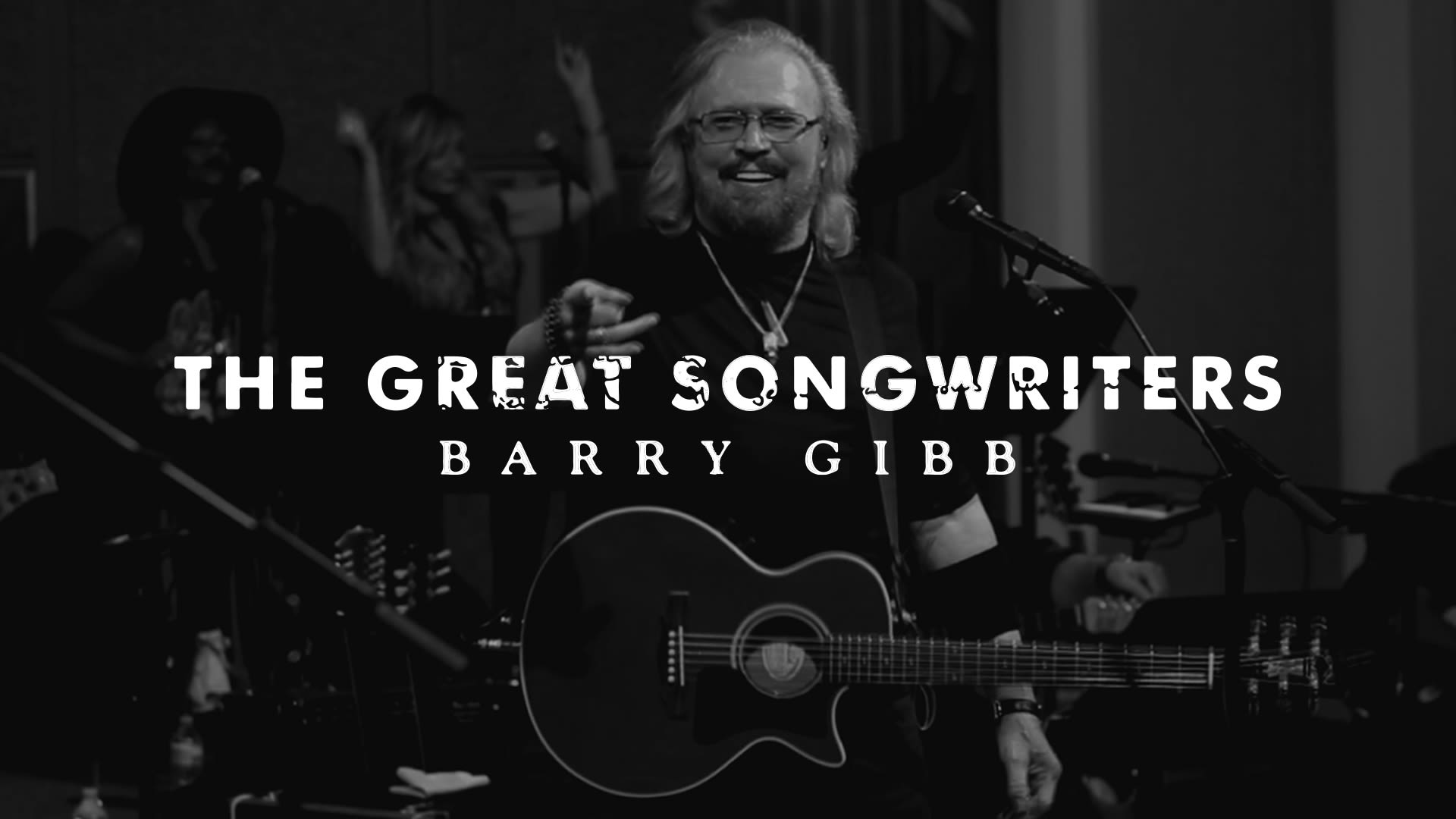 Barry Gibb - The Great Songwriters