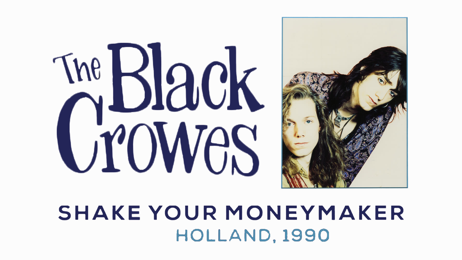 Shake Your Moneymaker Holland, 1990