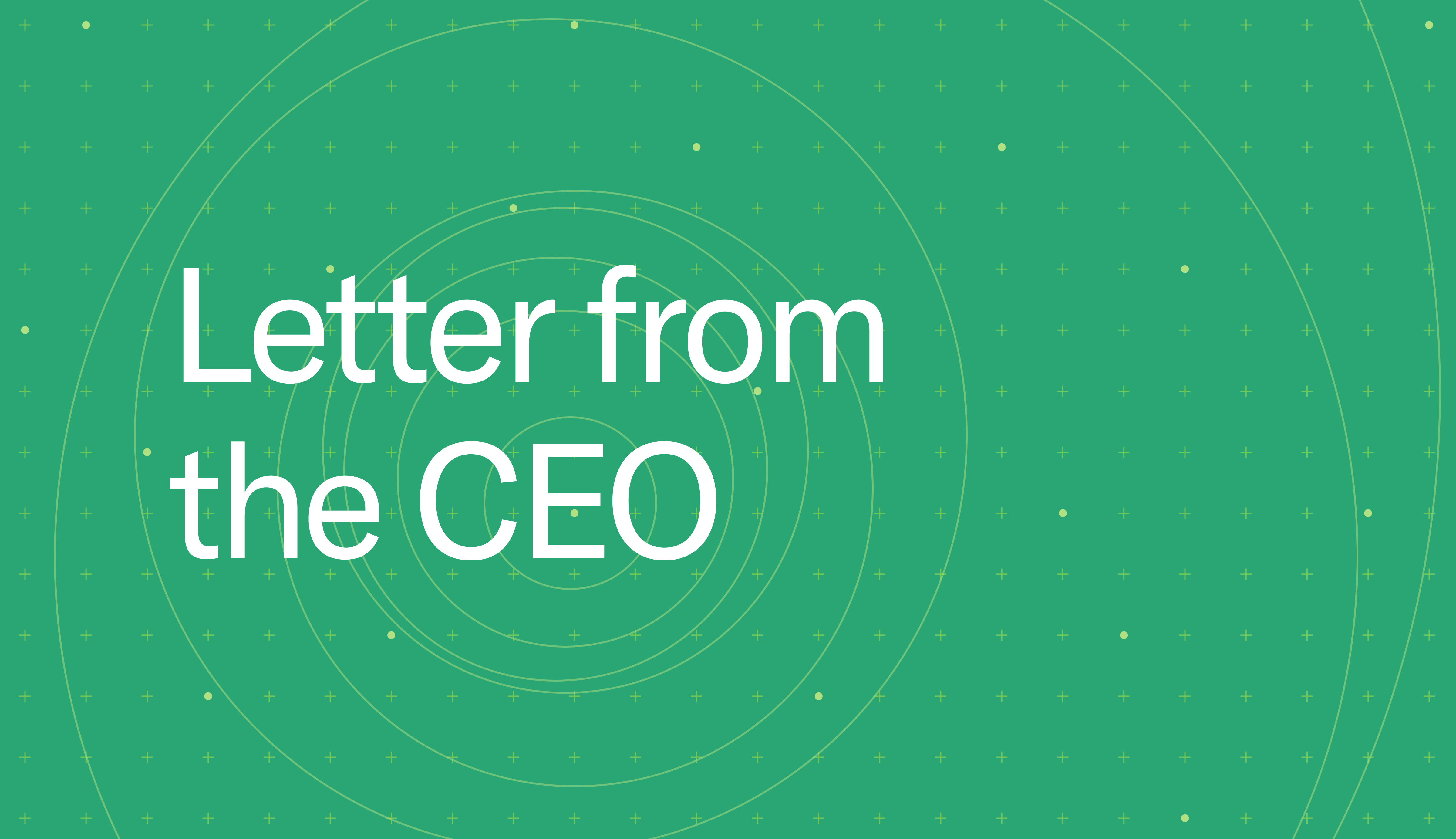 Green background with title reading "Letter from the CEO" in white