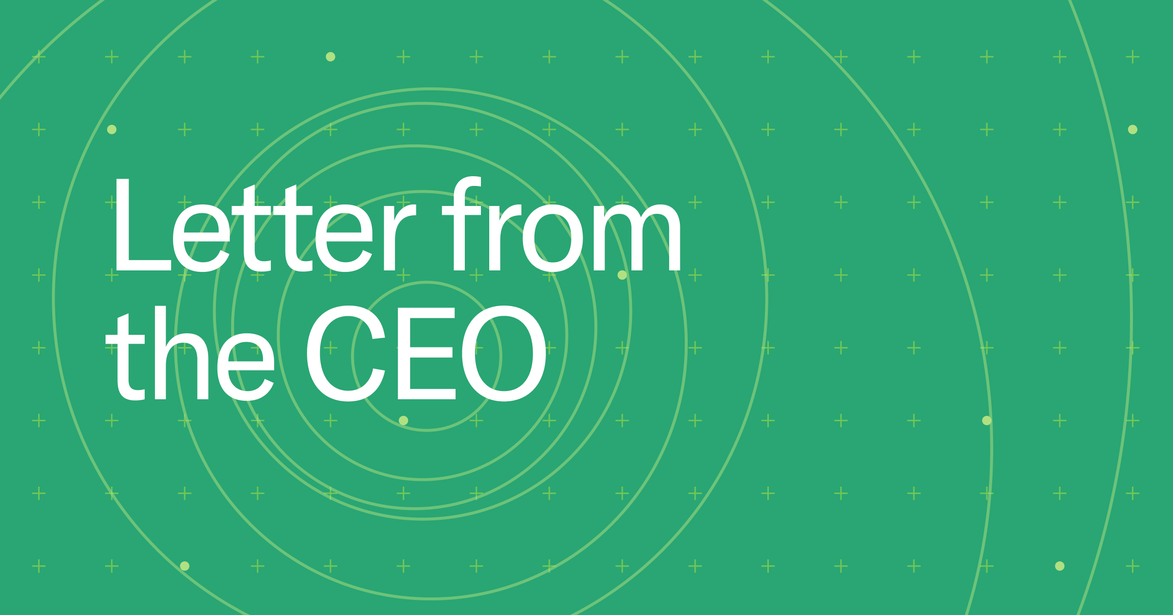 Green background with title reading "Letter from the CEO" in white