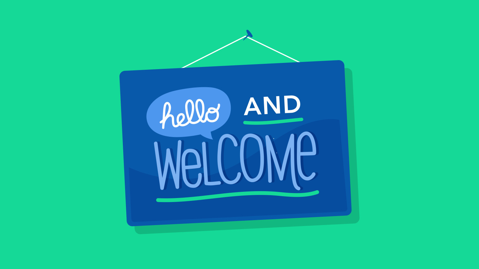 An illustration of a sign that reads "hello and welcome"