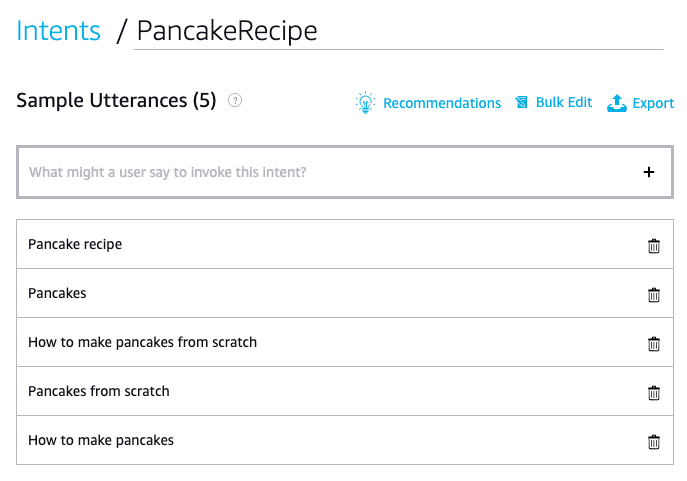 A view of our pancake recipe intent in the Amazon Developer Console showing different utterances, or spoken phrases, users may say to invoke Alexa.