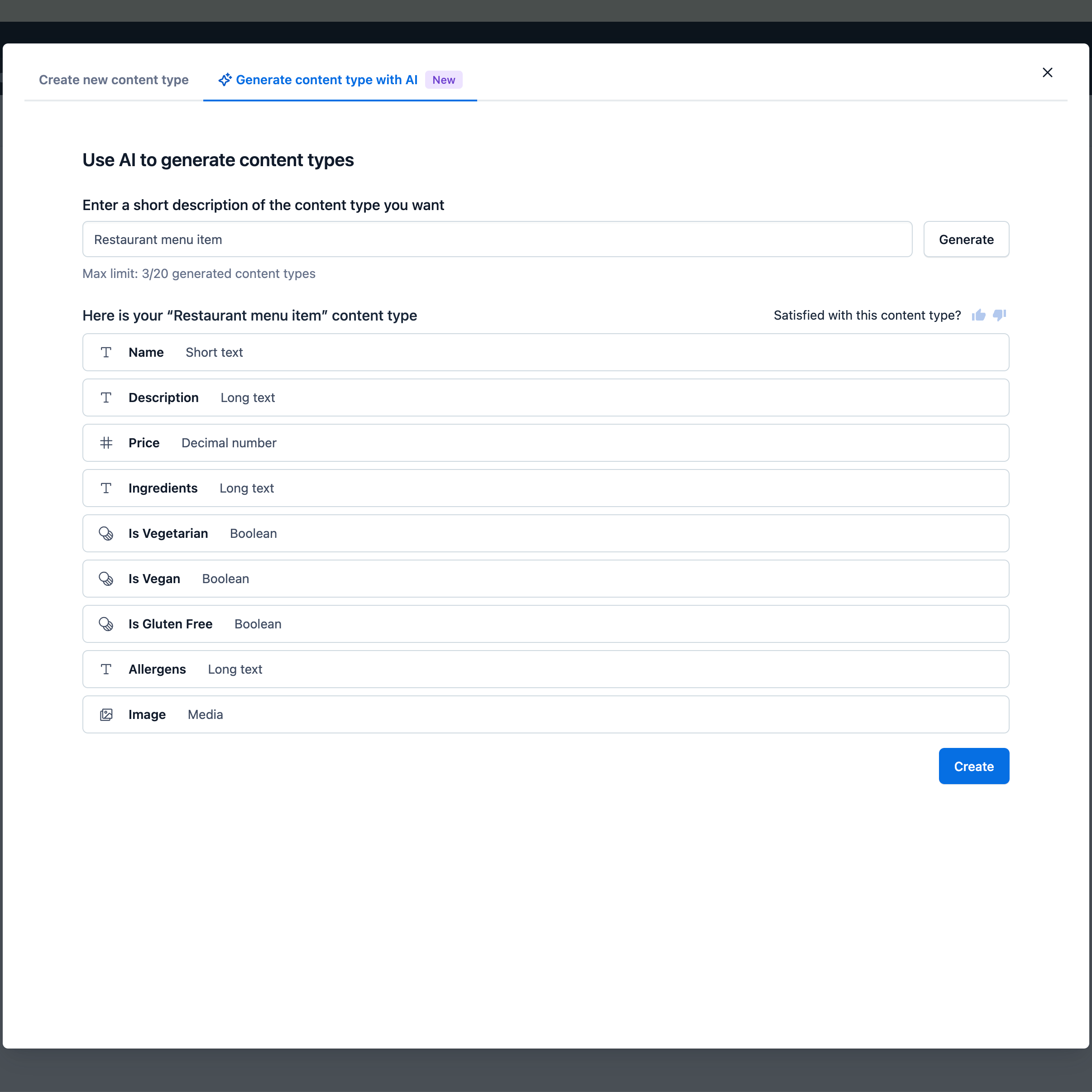 In a matter of moments, the AI Content Type Generator proposes a new content model to be put into production, and you can add the new dish.