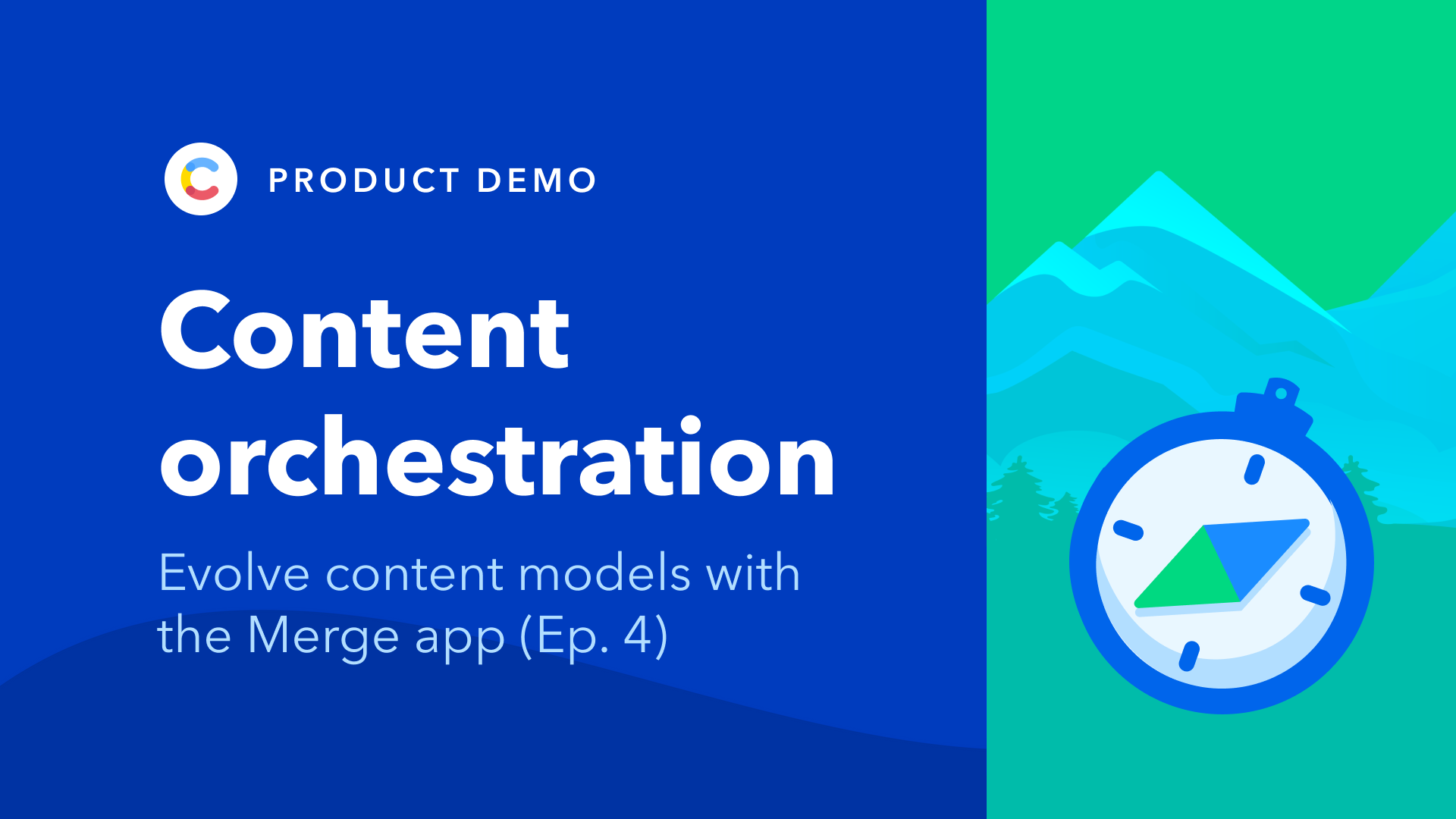 content orchestration demo - ep. 4