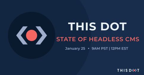 This Dot logo with text describing State of Headless CMS event on January 25th