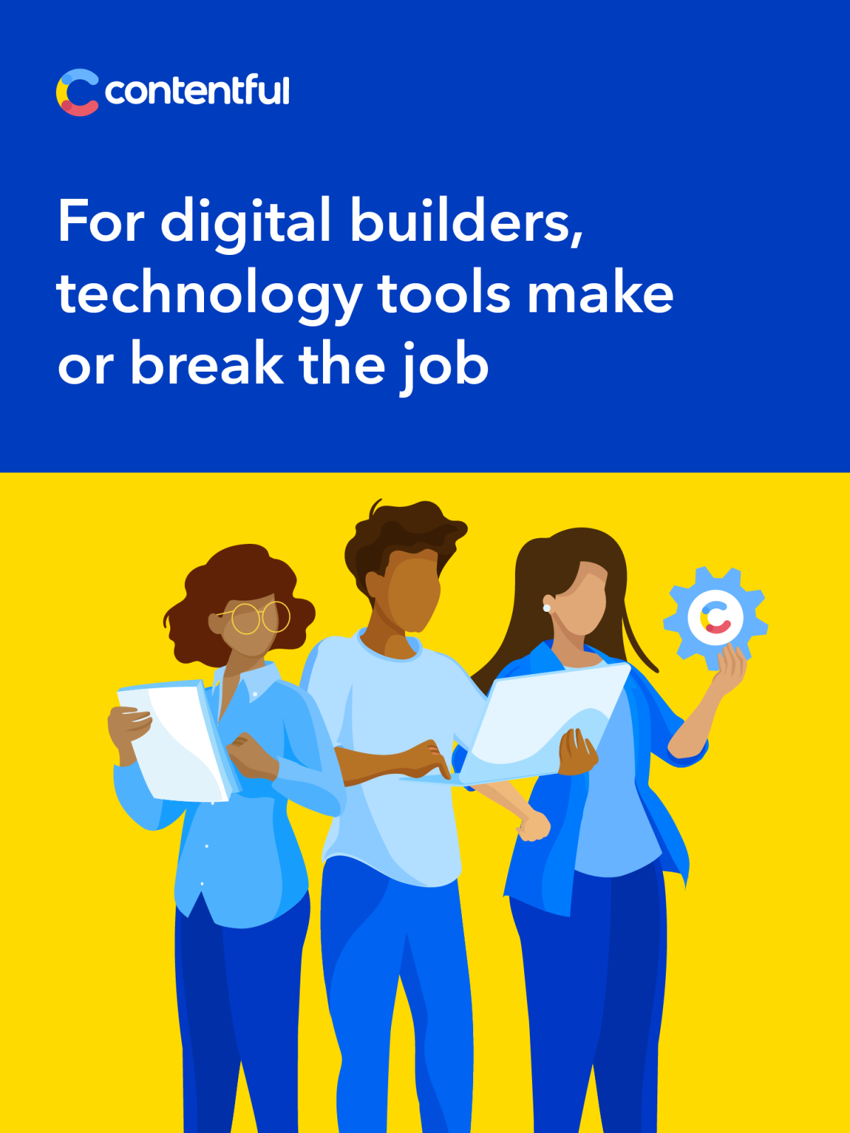 For digital builders, technology tools make or break the job