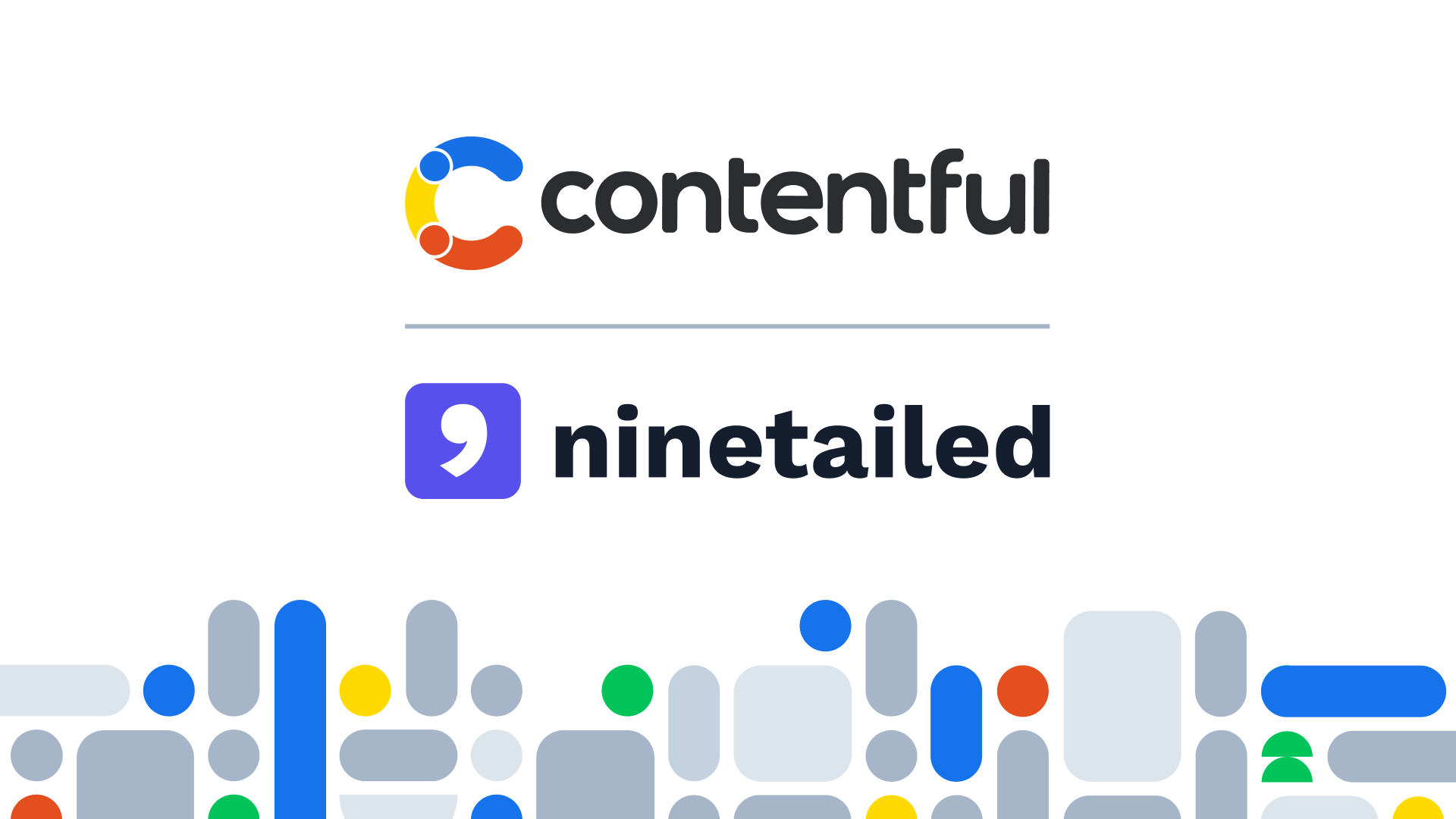 Contentful signs definitive agreement to acquire Ninetailed