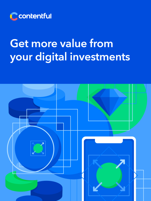 Whitepaper - Get more value from your digital investments