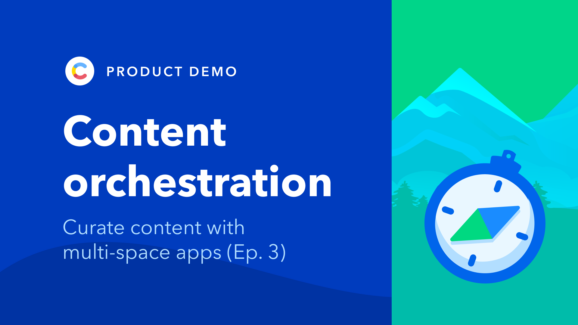 content-orchestration demos (ep 3)