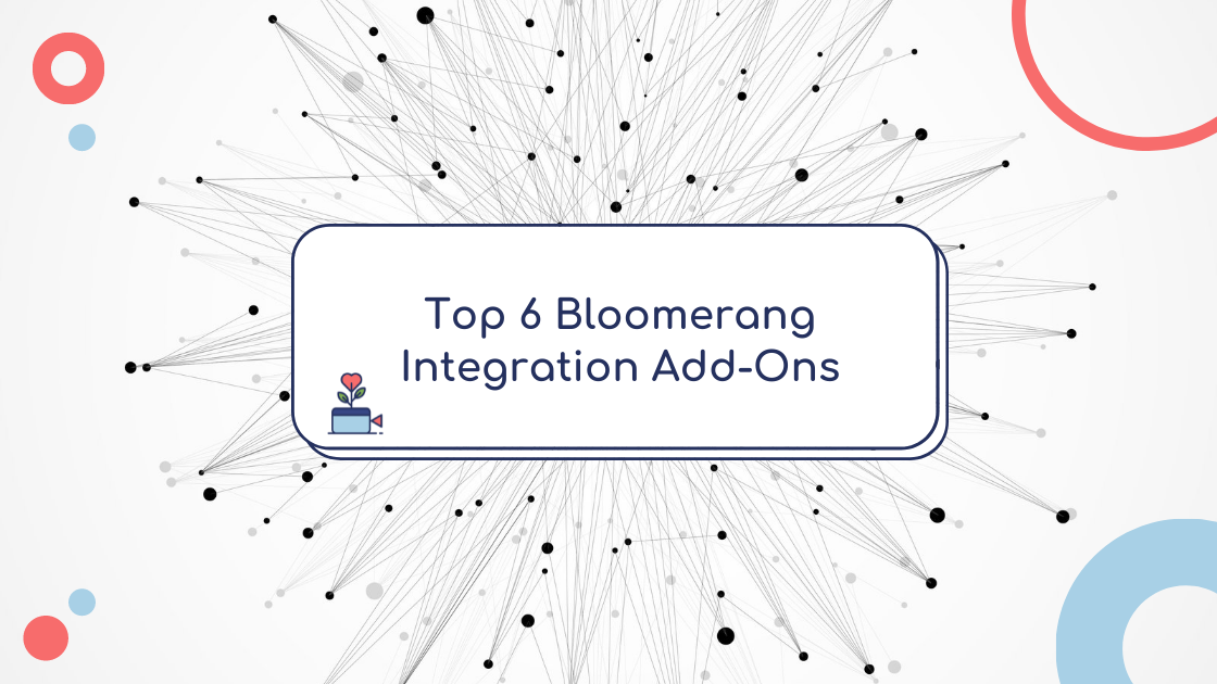 Top 6 Bloomerang Integration Add-Ons