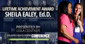 Sheila Ealey, Ed.D. — Lifetime Achievement Award Presented by Leila Centner