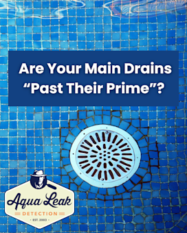 Are Your Main Drains “Past Their Prime”?