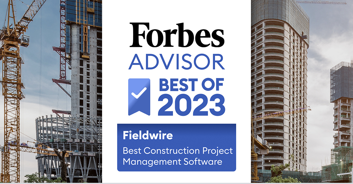 Fieldwire awarded best construction project management software from Forbes  Advisor