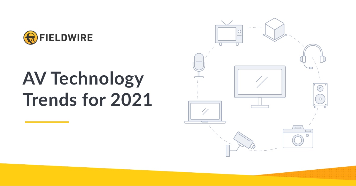 AV Technology Trends for Low-Voltage Technicians in 2021